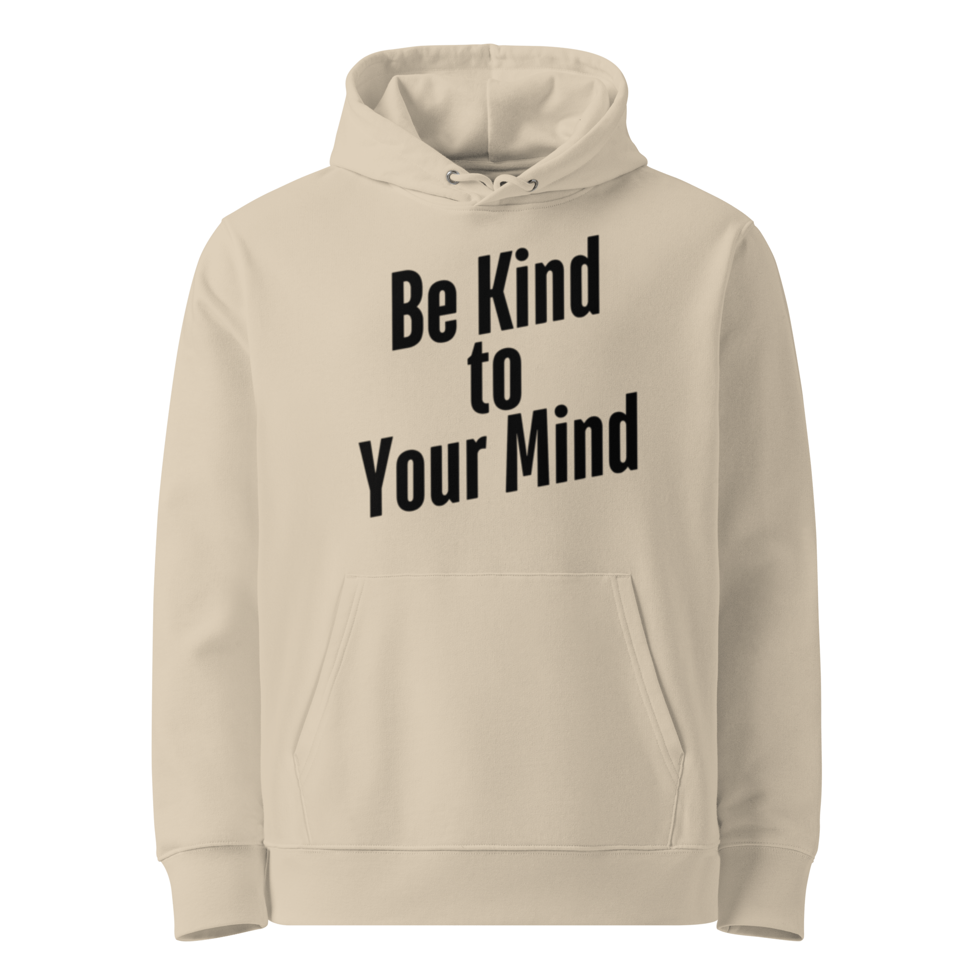 Sustainable Self-Care Hoodie - Eco-Friendly Organic Cotton Hoodie in Dust.Minimalist Affirmation Hoodie - Soft Ethical Sweatshirt for Mindfulness.Eco-Friendly Hoodie - Mental Wellness Fashion for Conscious Consumers.